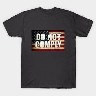 Do Not Comply T-Shirt